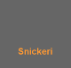 Snickeri